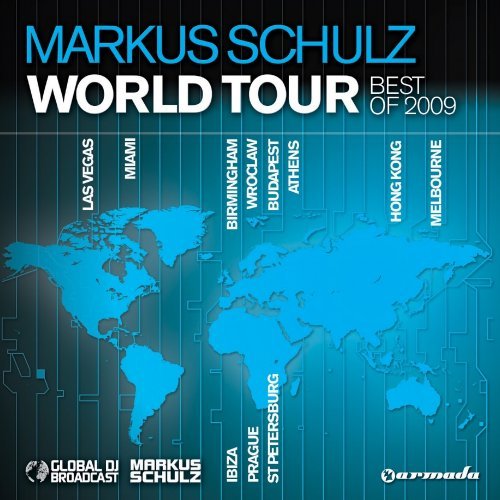 World Tour: Best of 2009 - Markus Schulz - Music - ELECTRONICA - 8717306958837 - November 10, 2009
