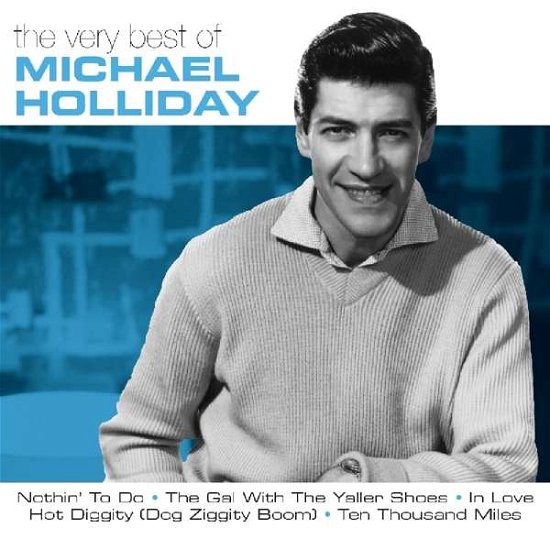 Very Best - Michael Holliday - Musikk - MUSIC ON CD - 8718627225837 - 4. mai 2018