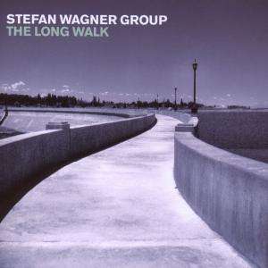 Cover for Wagner Stefan Group · The Long Walk (CD) (2008)