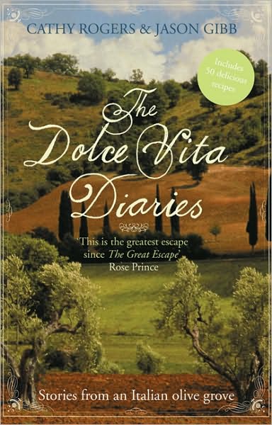 The Dolce Vita Diaries - Cathy Rogers - Books - HarperCollins Publishers - 9780007346837 - April 29, 2010