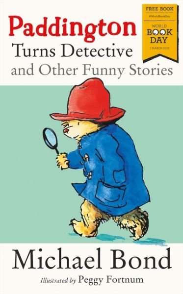 Cover for Michael Bond · Paddington Turns Detective and Other Funny Stories (Paperback Book) (2018)