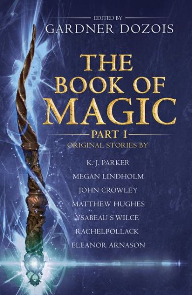 Cover for Gardner Dozois · The Book of Magic: Part 1: A Collection of Stories by Various Authors (Paperback Book) (2019)