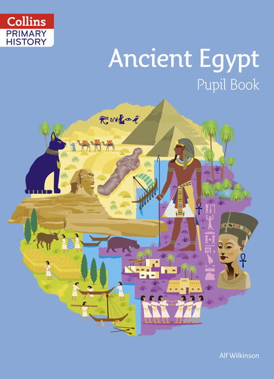 Cover for Alf Wilkinson · Ancient Egypt Pupil Book - Collins Primary History (Taschenbuch) (2019)