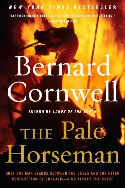 Cover for Bernard Cornwell · The Pale Horseman: A Novel - Last Kingdom (formerly Saxon Tales) (Paperback Bog) (2006)