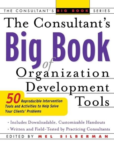Cover for Mel Silberman · The Consultant's Big Book of Organization Development Tools (Taschenbuch) [Ed edition] (2002)