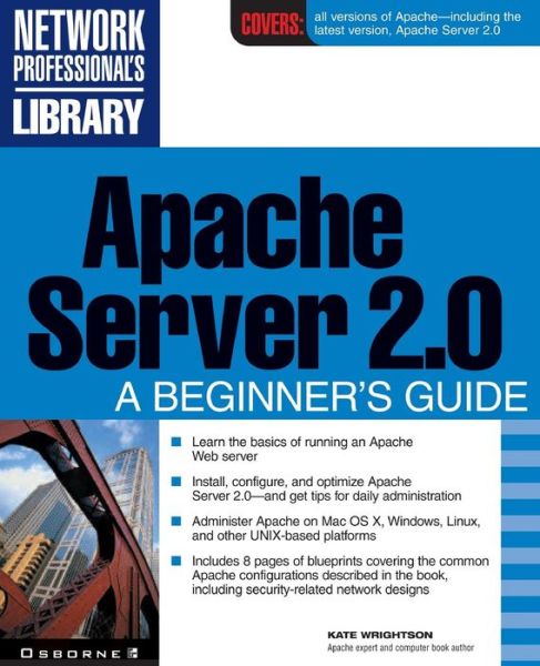 Cover for Kate Wrightson · Apache Server 2.0: a Beginner's Guide (Paperback Book) [1st edition] (2001)