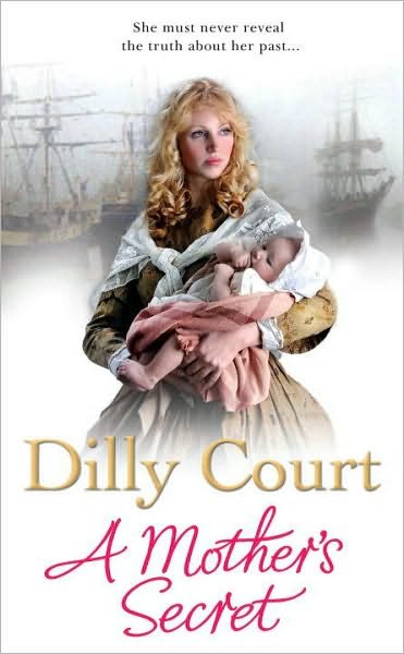 Cover for Dilly Court · A Mother's Secret (Paperback Book) (2011)