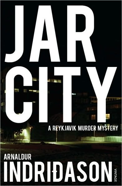 Cover for Arnaldur Indridason · Jar City: The thrilling first installation of the Reykjavic Murder Mystery Series - Reykjavik Murder Mysteries (Paperback Book) (2009)