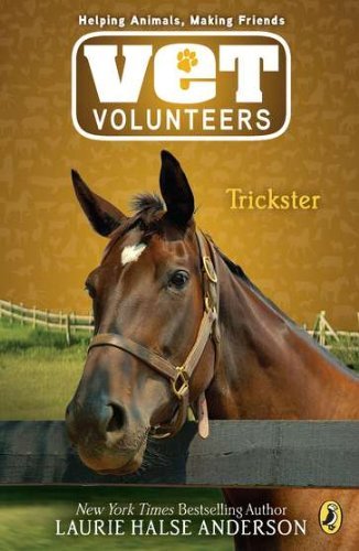 Trickster #3 (Vet Volunteers) - Laurie Halse Anderson - Books - Puffin - 9780142410837 - March 1, 2008