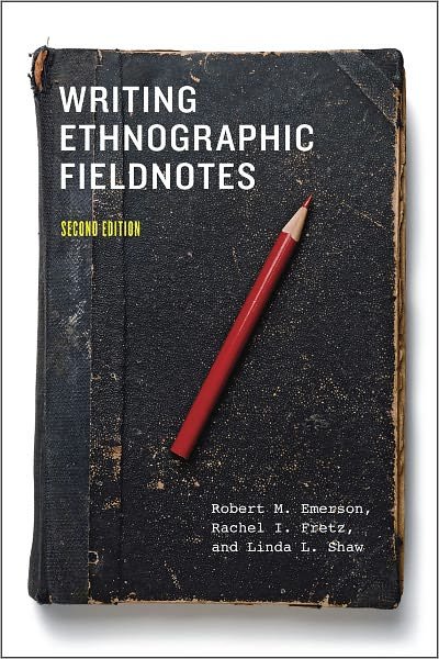 Writing Ethnographic Fieldnotes, Second Edition - Chicago Guides to Writing, Editing and Publishing - Robert M. Emerson - Bøker - The University of Chicago Press - 9780226206837 - 5. desember 2011