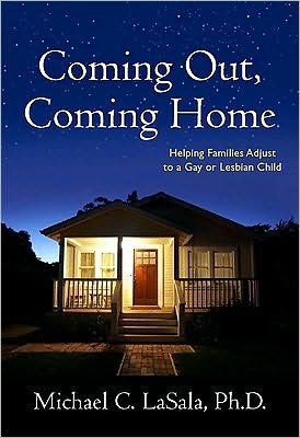 Cover for LaSala, Michael C., PhD · Coming Out, Coming Home: Helping Families Adjust to a Gay or Lesbian Child (Paperback Bog) (2010)