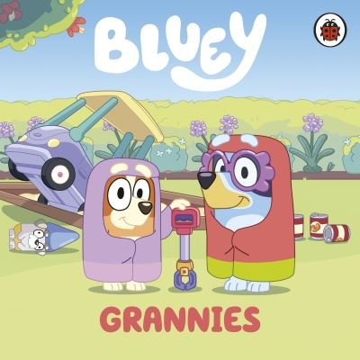 Cover for Bluey · Bluey: Grannies - Bluey (Board book) (2022)