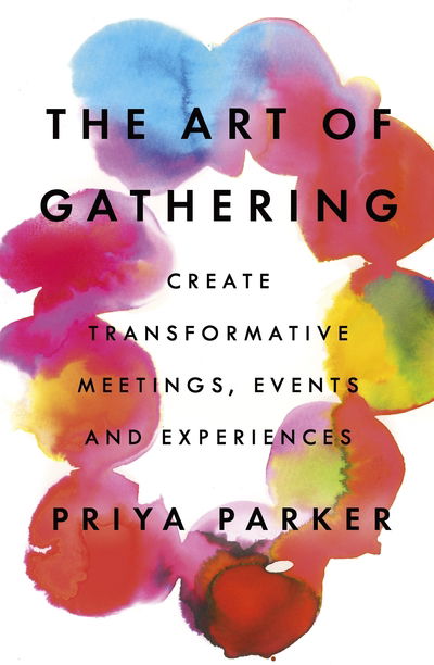 Cover for Parker · The Art of Gathering (Book) (2018)