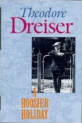 A Hoosier Holiday - Theodore Dreiser - Books - Indiana University Press - 9780253332837 - April 22, 1997