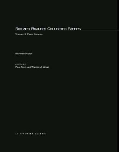 Richard Brauer: Collected Papers: Finite Groups - Mathematicians of Our Time - Richard Brauer - Libros - MIT Press Ltd - 9780262523837 - 17 de marzo de 2003