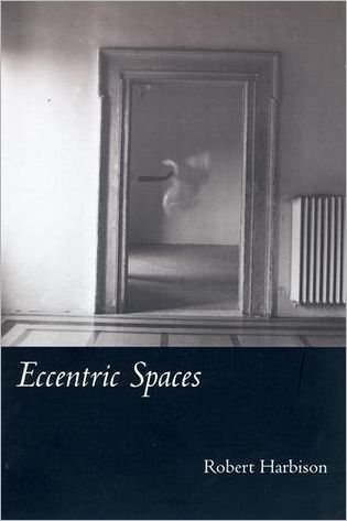 Cover for Robert Harbison · Eccentric Spaces - The MIT Press (Paperback Book) (2000)