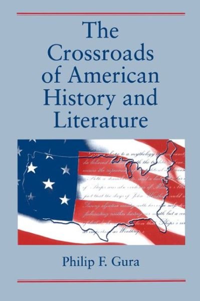 Cover for Philip  F. Gura · The Crossroads of American History and Literature (Paperback Book) (1996)