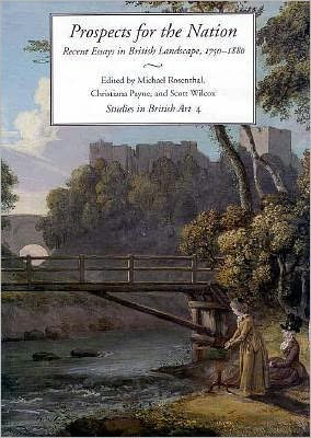 Cover for Michael Rosenthal · Prospects for the Nation: Recent Essays in British Landscape, 1750-1880 - Studies in British Art (Hardcover Book) (1997)