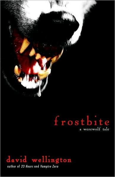 Cover for David Wellington · Frostbite: a Werewolf Tale (Paperback Book) [1st edition] (2009)