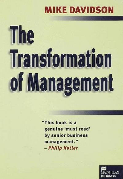 The Transformation of Manageme - Davidson - Livres - Palgrave Macmillan - 9780333650837 - 14 septembre 1995