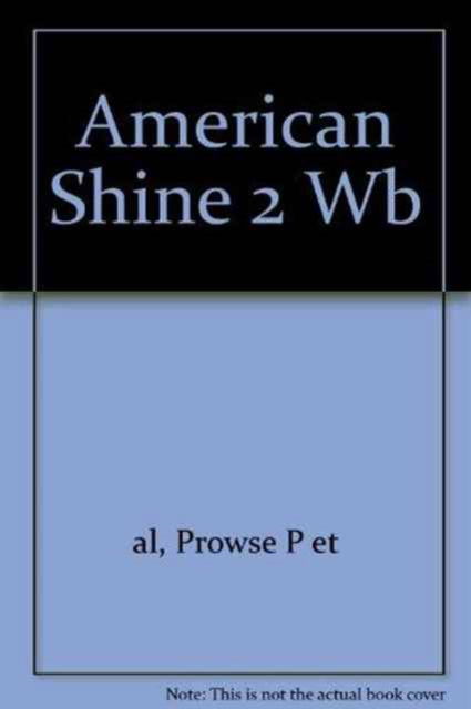 Cover for Philip Prowse · American Shine 2 Work Book (Paperback Book) (2002)