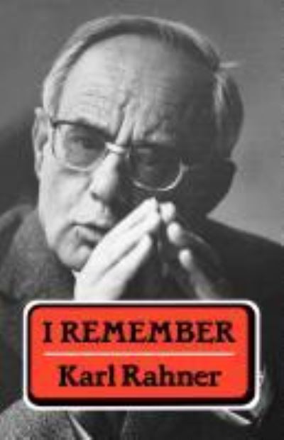 Cover for Karl Rahner · I Remember: An Autobiographical Interview with Meinhold Krauss (Paperback Book) (2012)