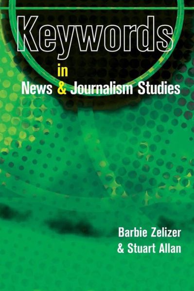 Cover for Barbie Zelizer · Keywords in News and Journalism Studies (Paperback Book) [Ed edition] (2010)