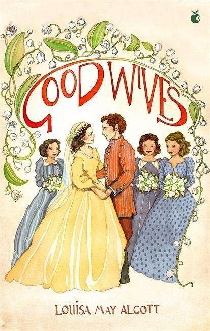 Cover for Louisa May Alcott · Good Wives - Virago Modern Classics (Pocketbok) (2018)