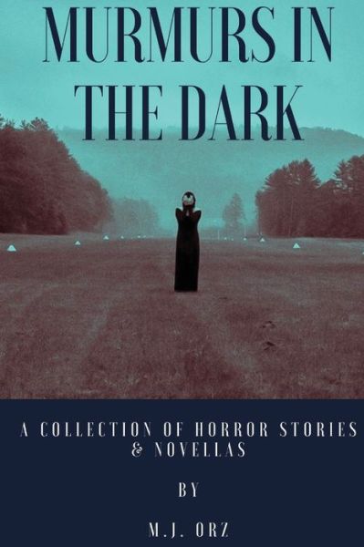 Cover for M. J. Orz · Murmurs in the Dark (Book) (2019)