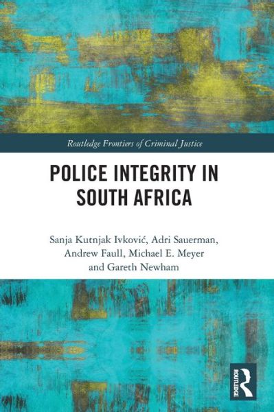 Cover for Sanja Kutnjak Ivkovich · Police Integrity in South Africa - Routledge Frontiers of Criminal Justice (Taschenbuch) (2021)