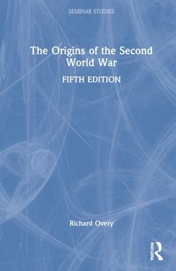 Cover for Richard Overy · The Origins of the Second World War - Seminar Studies (Inbunden Bok) (2022)
