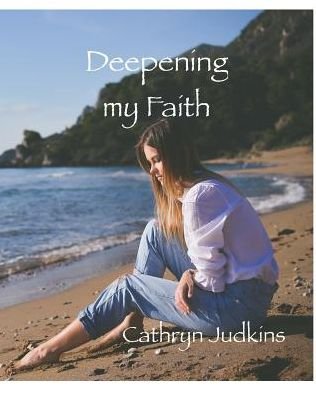 Cathryn Judkins · Deeping My Faith (Paperback Book) (2024)