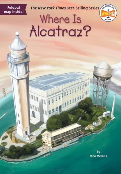 Cover for Nico Medina · Where Is Alcatraz? - Where Is? (Paperback Bog) (2016)