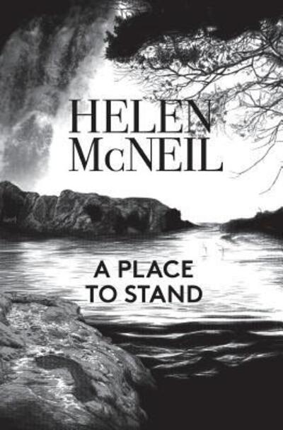 Cover for Helen McNeil · A Place to Stand (Paperback Book) (2018)