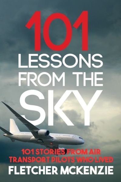 Cover for Fletcher McKenzie · 101 Lessons From The Sky - Lessons From the Sky (Paperback Bog) (2018)