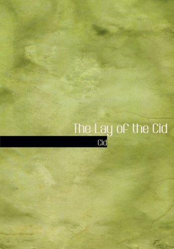 Cover for Cid · The Lay of the Cid (Gebundenes Buch) [Large Print, Large Type edition] (2008)