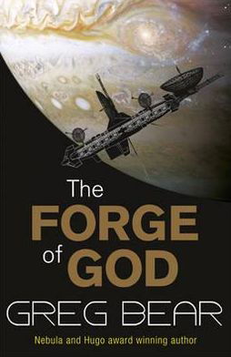 Cover for Greg Bear · The Forge Of God (Paperback Book) (2010)