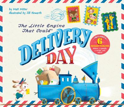 Cover for Matt Mitter · The Little Engine That Could: Delivery Day - The Little Engine That Could (Hardcover Book) (2021)