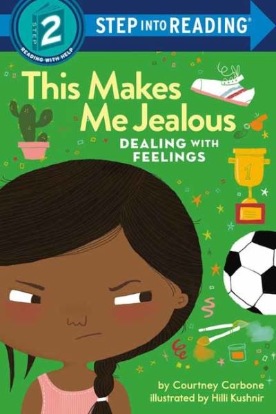 Cover for Courtney Carbone · This Makes Me Jealous: Dealing with Feelings - Step into Reading (Paperback Book) (2022)