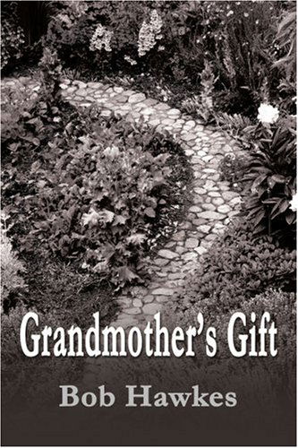 Cover for Bob Hawkes · Grandmother's Gift (Paperback Book) (2004)