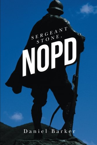 Cover for Daniel Barker · Sergeant Stone, Nopd (Pocketbok) (2005)
