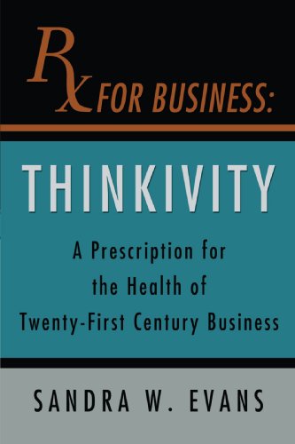 Cover for Sandra Evans · Rx for Business: Thinkivity (Paperback Bog) (2008)