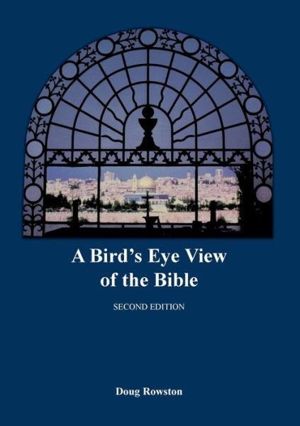 Doug Rowston · A Bird's Eye View of the Bible (Pocketbok) (2022)