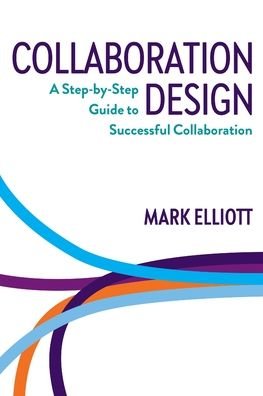 Cover for Mark Elliott · Collaboration Design (Paperback Bog) (2019)