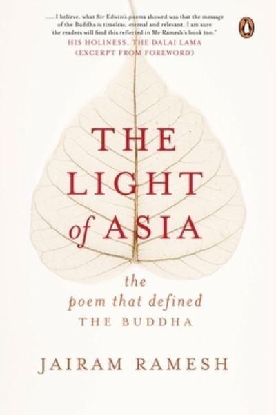 Cover for Jairam Ramesh · The Light of Asia: The Poem that Defined The Buddha (Hardcover Book) (2021)