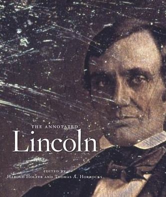 Cover for Abraham Lincoln · The Annotated Lincoln (Hardcover Book) [Annotated edition] (2016)