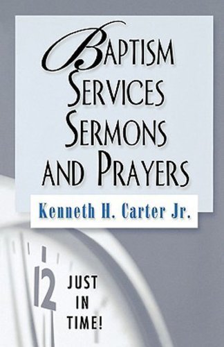 Cover for Kenneth H. Jr. Carter · Just in Time! Baptism Services, Sermons, and Prayers (Paperback Book) (2006)