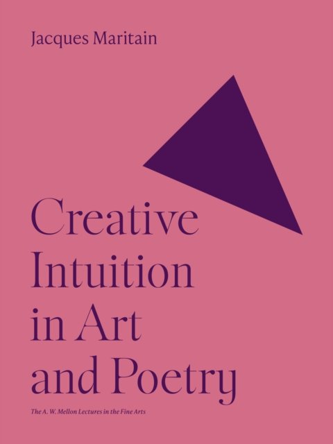 Cover for Jacques Maritain · Creative Intuition in Art and Poetry - Bollingen Series (Paperback Book) (2023)