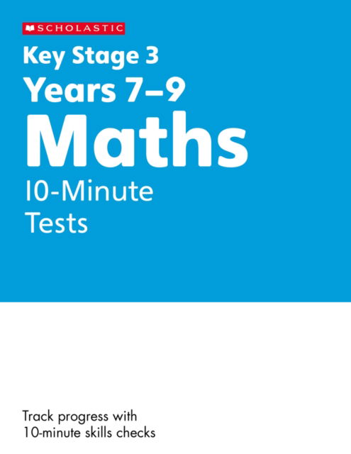 Cover for Paul Hollin · KS3 Maths 10-Minute Tests Years 7-9 - Key Stage 3 Home Learning (Paperback Book) (2023)