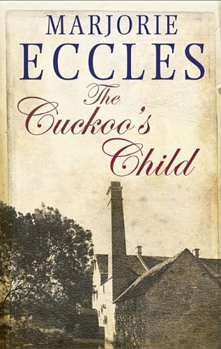 Cover for Marjorie Eccles · The Cuckoo's Child (Hardcover Book) [Large type / large print edition] (2012)